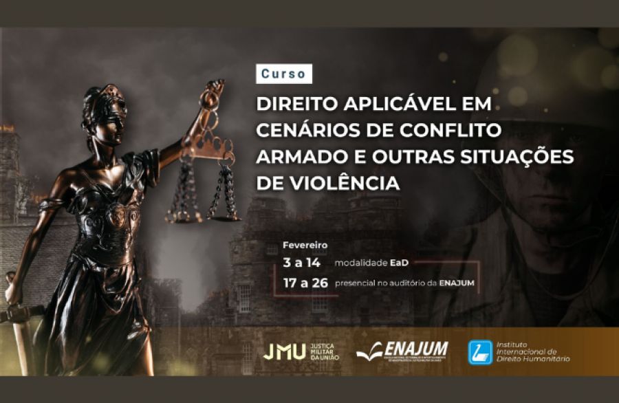 Curso Direito Aplicável em Cenários de Conflito Armado e Outras Situações de Violência