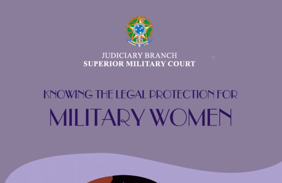 Justiça Militar da União lança versão em inglês de cartilha sobre Proteção Jurídica à Mulher Militar (2)